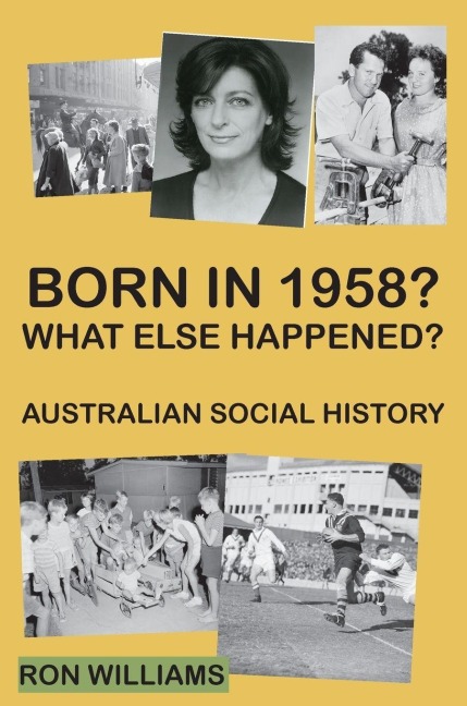 Born in 1958?  What else happened? - Ron Williams