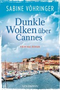 Cover-Bild zum Titel 'Dunkle Wolken über Cannes' von 'Sabine Vöhringer'