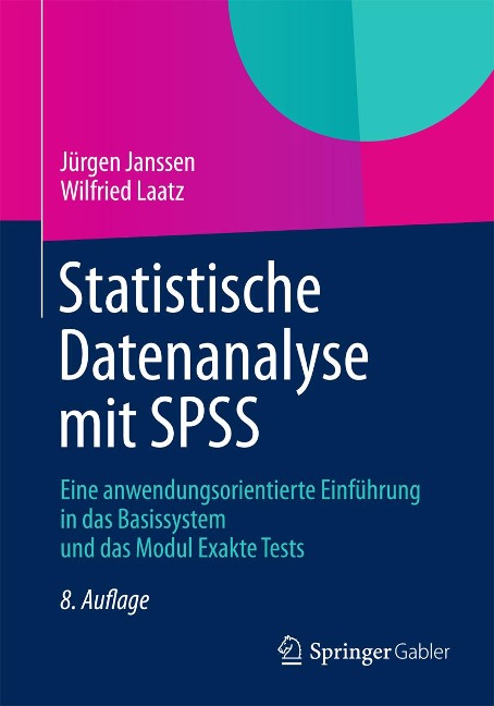 Statistische Datenanalyse mit SPSS - Jürgen Janssen, Wilfried Laatz