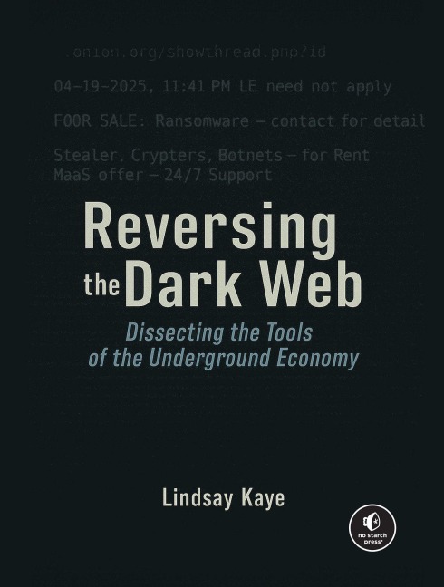 Reversing the Dark Web - Lindsay Kaye
