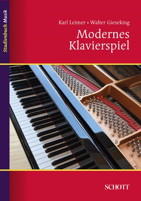 Modernes Klavierspiel - Walter Gieseking, Karl Leimer