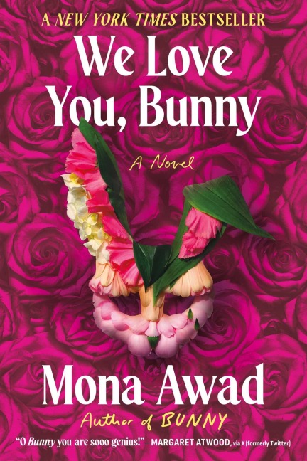 We Love You, Bunny - Mona Awad