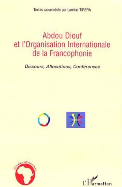 Abdou diouf organisation internationale - Tirera Lamine