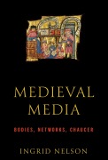 Cover-Bild zum Titel 'Medieval Media' von 'Ingrid Nelson'