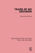 Cover-Bild zum Titel 'Years of No Decision (RLE Israel and Palestine)' von 'Muhammad El-Farra'