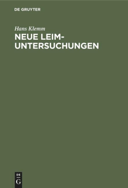 Neue Leim-Untersuchungen - Hans Klemm