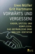 Vorwärts und vergessen! - Uwe Müller, Grit Hartmann