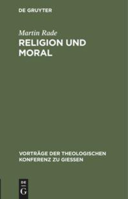 Religion und Moral - Martin Rade