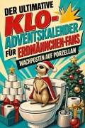 Cover-Bild zum Titel 'Der ultimative Klo-Adventskalender für Erdmännchen-Fans' von 'Isabella Hartmann'