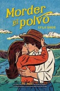 Cover-Bild zum Titel 'Morder El Polvo (Rebel Blue Ranch #1)' von 'Lyla Sage'