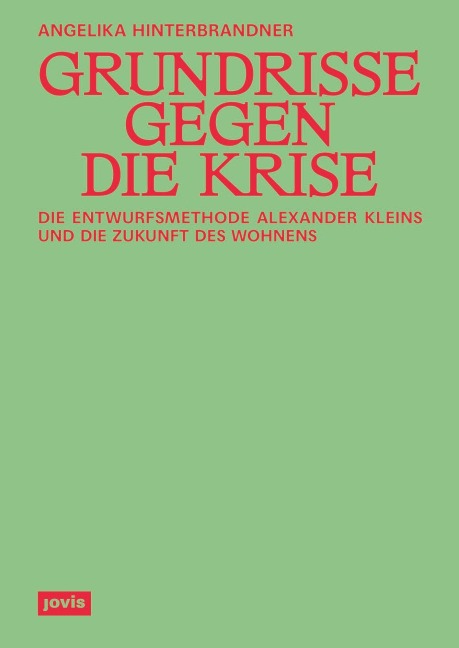 Grundrisse gegen die Krise - Angelika Hinterbrandner
