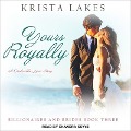 Cover-Bild zum Titel 'Yours Royally Lib/E: A Cinderella Love Story' von 'Krista Lakes'