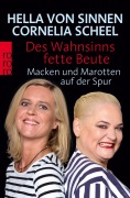 Cover-Bild zum Titel 'Des Wahnsinns fette Beute' von 'Hella von Sinnen, Cornelia Scheel'
