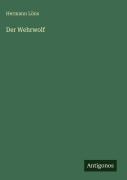 Cover-Bild zum Titel 'Der Wehrwolf' von 'Hermann Löns'
