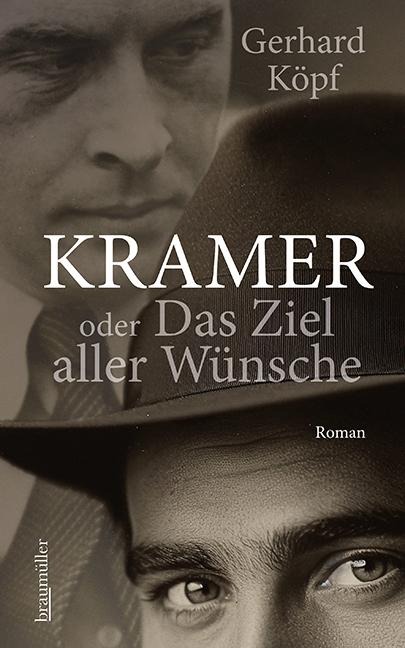 Kramer oder das Ziel aller Wünsche - Gerhard Köpf