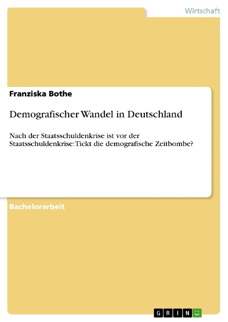Demografischer Wandel in Deutschland - Franziska Bothe