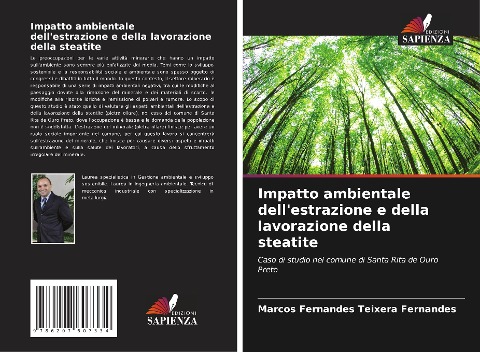 Impatto ambientale dell'estrazione e della lavorazione della steatite - Marcos Fernandes Teixera Fernandes