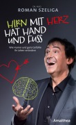 Cover-Bild zum Titel 'Hirn mit Herz hat Hand und Fuß' von 'Roman Szeliga'