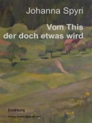 Cover-Bild zum Titel 'Vom This der doch etwas wird' von 'Johanna Spyri'