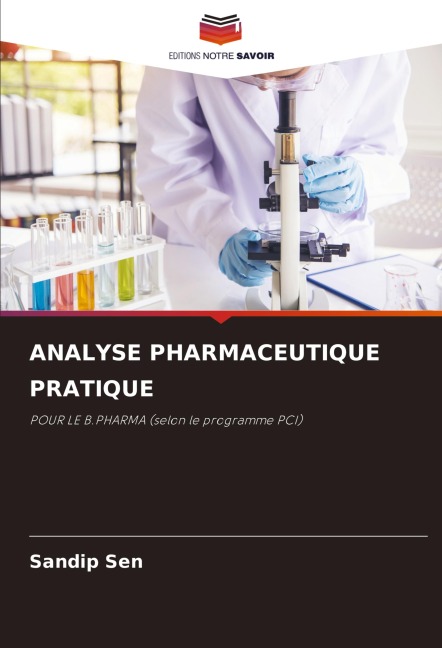 ANALYSE PHARMACEUTIQUE PRATIQUE - Sandip Sen