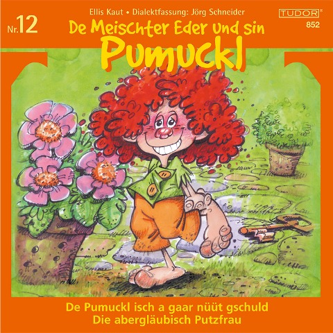 De Meischter Eder und sin Pumuckl, Nr. 12 - Ellis Kaut, Jörg Schneider