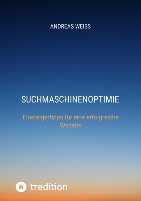 Suchmaschinenoptimierung - Andreas Weiss