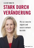 Cover-Bild zum Titel 'Stark durch Veränderung' von 'Ulrike Winzer'