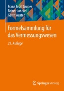 Cover-Bild zum Titel 'Formelsammlung für das Vermessungswesen' von 'Franz Josef Gruber, Gerrit Austen, Rainer Joeckel'