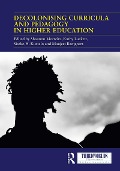 Decolonising Curricula and Pedagogy in Higher Education - 
