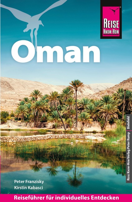 Reise Know-How Reiseführer Oman - Peter Franzisky, Kirstin Kabasci