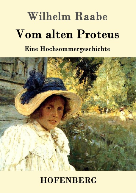Vom alten Proteus - Wilhelm Raabe