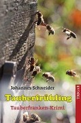Tauberfrühling - Johannes Schneider