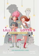 Lillys und Lottas fantastische Abenteuer 1 - Anja Slomma