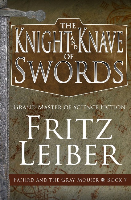 The Knight and Knave of Swords - Fritz Leiber