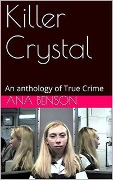 Killer Crystal - Ana Benson