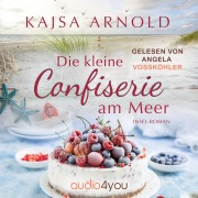 Cover-Bild zum Titel 'Die kleine Confiserie am Meer' von 'Kajsa Arnold'