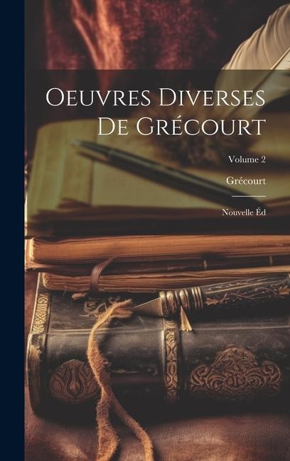 Oeuvres Diverses De Grécourt - Grécourt