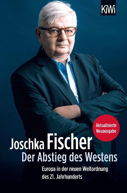 Der Abstieg des Westens - Joschka Fischer