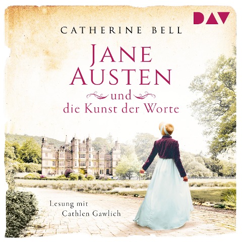 Jane Austen und die Kunst der Worte - Catherine Bell