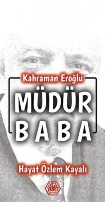 Müdür Baba - Kahraman Eroglu