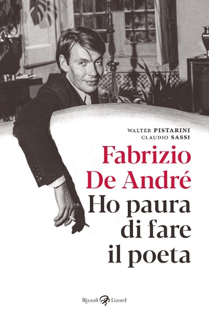 Fabrizio De André. Ho paura di fare il poeta - Fabrizio De André