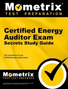Certified Energy Auditor Exam Secrets Study Guide - 
