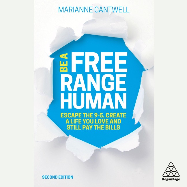 Be A Free Range Human - Marianne Cantwell