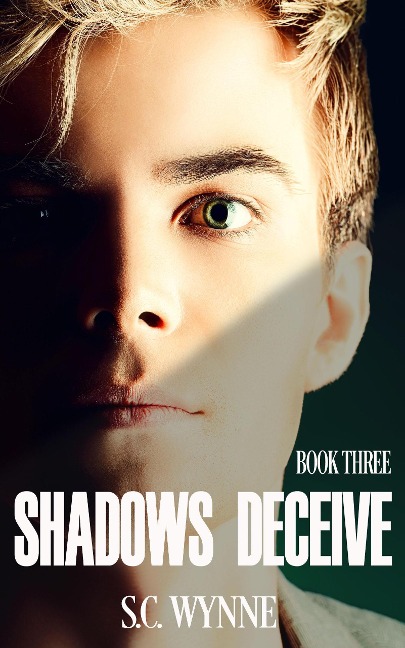 Shadows Deceive - S. C. Wynne