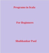 Cover-Bild zum Titel 'Programs in Scala' von 'Shubhankar Paul'