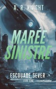 Cover-Bild zum Titel 'Marée Sinistre' von 'A. R. Knight'