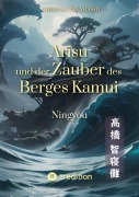 Cover-Bild zum Titel 'Arisu und der Zauber des Berges Kamui - Band 2' von 'Chinuna Takahashi'
