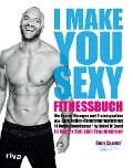 I make you sexy Fitnessbuch - Detlef D. Soost