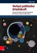 Cover-Bild zum Titel 'Verlust politischer Urteilskraft' von 'Linda Sauer'