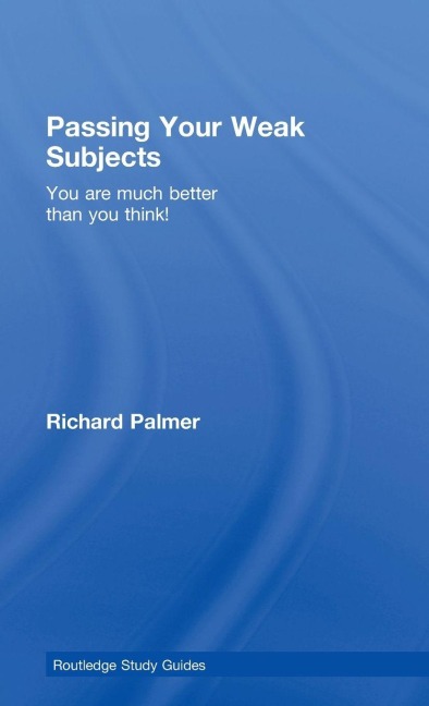 Passing Your Weak Subjects - Richard Palmer
